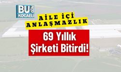 Aile İçi Anlaşmazlık 69 Yıllık Şirketi Bitirdi!