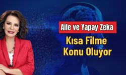 Aile ve Yapay Zeka Kısa Filme Konu Oluyor