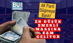 AK Parti Düğmeye Bastı! En Düşük Emekli Maaşına Zam Geliyor