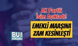 AK Partili İsim Açıkladı! Emekli Maaşına Zam Kesinleşti