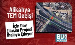 Alikahya TEM Geçişi İçin Dev Ulaşım Projesi İhaleye Çıkıyor