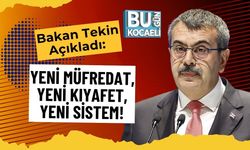 Bakan Tekin Açıkladı: Yeni Müfredat, Yeni Kıyafet, Yeni Sistem!