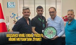 Başsavcı Vekili Erdal Yücel’e Hodri Meydan’dan Ziyaret