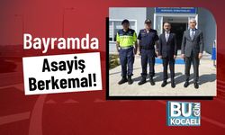 Bayramda Asayiş Berkemal!