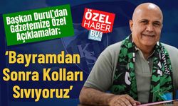 Başkan Durul’dan Gazetemize Özel Açıklamalar; ‘Bayramdan Sonra Kolları Sıvıyoruz’