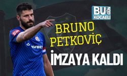 Bruno Petkoviç İmzaya Kaldı