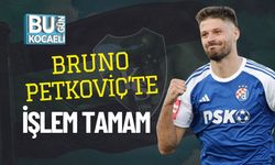 Bruno Petkoviç’te İşlem Tamam