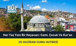 Her Yaz Yeni Bir Heyecan: Cami, Çocuk Ve Kur’an