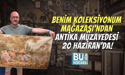 Benim Koleksiyonum Mağazası’ndan Antika Müzayedesi 20 Haziran’da!