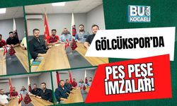 Gölcükspor’da Peş Peşe İmzalar!
