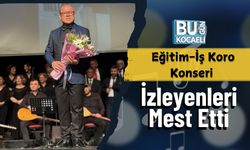 Eğitim-İş Koro Konseri İzleyenleri Mest Etti