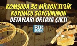 Komşuda 30 Milyon TL’lik Kuyumcu Soygununun Detayları Ortaya Çıktı