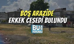 Boş Arazide Erkek Cesedi Bulundu
