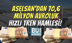 ASELSAN’dan 70,6 Milyon Avroluk Hızlı Tren Hamlesi!