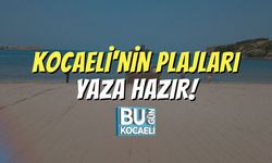 Kocaeli'nin Plajları Yaza Hazır!