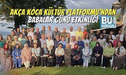 Akça Koca Kültür Platformu’ndan Babalar Günü Etkinliği