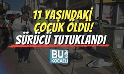 11 Yaşındaki Çocuk Öldü, Sürücü Tutuklandı