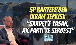 SP Kartepe’den ikram tepkisi: “Saadet’e yasak, AK Parti’ye serbest”