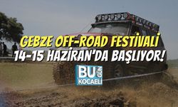 Gebze Off-Road Festivali 14-15 Haziran’da Başlıyor!