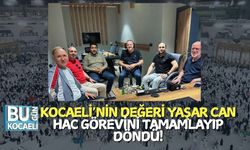 Kocaeli’nin Değeri Yaşar Can, Hac Görevini Tamamlayıp Döndü!