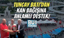 Tuncay Batı’dan Kan Bağışına Anlamlı Destek!