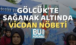 Gölcük’te Sağanak Altında Vicdan Nöbeti