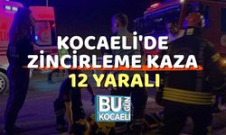 Kocaeli'de Zincirleme Kaza: 12 Yaralı