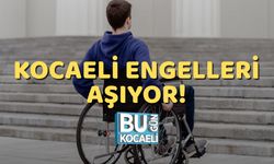 Kocaeli Engelleri Aşıyor!