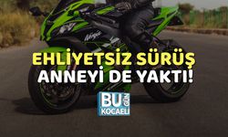 Ehliyetsiz Sürüş, Anneyi de Yaktı!