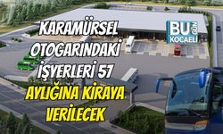 Karamürsel Otogarındaki İşyerleri 57 Aylığına Kiraya Verilecek