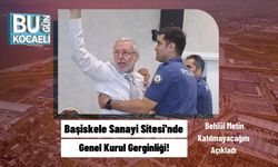 Başiskele Sanayi Sitesi'nde Genel Kurul Gerginliği: Behlül Metin Katılmayacağını Açıkladı