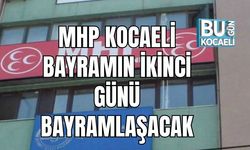 MHP Kocaeli Bayramın İkinci Günü Bayramlaşacak