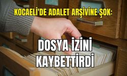 Kocaeli'de Adalet Arşivine Şok: Dosya İzini Kaybettirdi