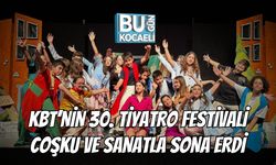 KBT’nin 30. Tiyatro Festivali Coşku Ve Sanatla Sona Erdi