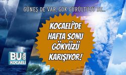 Kocaeli’de Hafta Sonu Gökyüzü Karışıyor: Güneş De Var, Gök Gürültüsü De!