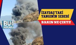 İZAYDAŞ’taki Yangının Sebebi Bakın Ne Çıktı