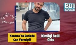 Kandıra’da Denizde Can Vermişti! Kimliği Belli  Oldu