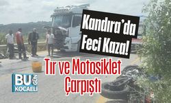 Kandıra’da Feci Kaza! Tır ve Motosiklet Çarpıştı