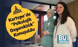 Kartepe’de “Psikolojik Dayanıklılık” Konuşuldu