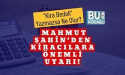 “Kira Bedeli” Yazmazsa Ne Olur? Mahmut Şahin’den Kiracılara Önemli Uyarı!