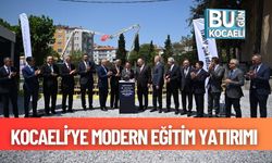 Kocaeli’ye Modern Eğitim Yatırımı