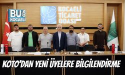 KOTO'dan Yeni Üyelere Bilgilendirme