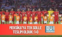 Meksika’ya Tek Golle Teslim Olduk: 1-0