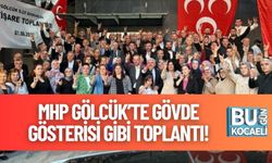 MHP Gölcük’te Gövde Gösterisi Gibi Toplantı!