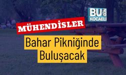 Mühendisler Bahar Pikniğinde Buluşacak
