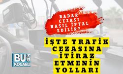 Radar Cezası Nasıl İptal Edilir? İşte Trafik Cezasına İtiraz Etmenin Yolları