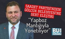 Saadet Partisi’nden Gölcük Belediyesi’ne Sert Eleştiri: “Yapboz Mantığıyla Yönetiliyor”