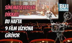 Sinemaseverler Dikkat! Bu Hafta 9 Film Vizyona Giriyor