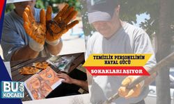 Temizlik personelinin hayal gücü sokakları aşıyor