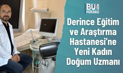 Derince Eğitim ve Araştırma Hastanesi’ne Yeni Kadın Doğum Uzmanı
